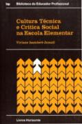 Cultura Técnica e Crítica Social na Escola Elementar