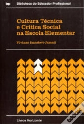 Cultura Técnica e Crítica Social na Escola Elementar