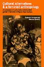 Cultural Alternatives And A Feminist Anthropology - Preview