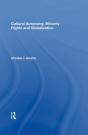Cultural Autonomy, Minority Rights And Globalization - Preview