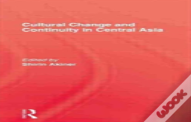 Cultural Change & Continuity In Central Asia