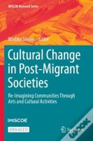 Cultural Change In Post-Migrant Societies