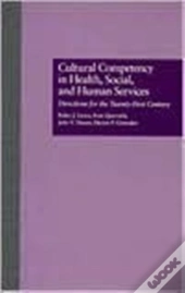 Cultural Competency In Health, Social & Human Services