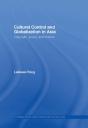 Cultural Control And Globalization In Asia - Preview