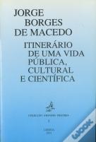 Cultural e Científica José Borges de Macedo - Itinerário de uma Vida Pública