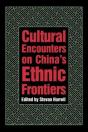 Cultural Encounters On Chinaâ€™S Ethnic Frontiers - Preview