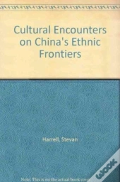 Cultural Encounters On China'S Ethnic Frontiers