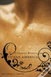 Capa do artigo Cultural Erotics In Cuban America