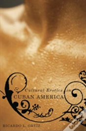 Capa do artigo Cultural Erotics In Cuban America