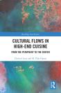 Cultural Flows In High-End Cuisine - Preview