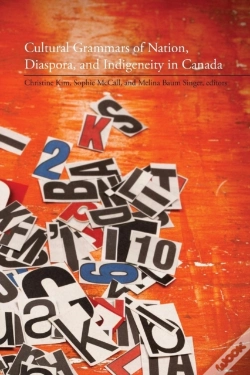 Capa do artigo Cultural Grammars Of Nation, Diaspora, And Indigeneity In Canada