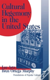 Cultural Hegemony In The United States