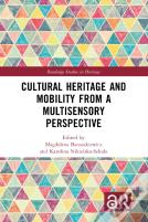 Cultural Heritage And Mobility From A Multisensory Perspective