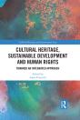 Cultural Heritage, Sustainable Development And Human Rights - Preview