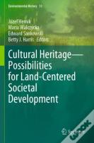 Cultural Heritageâ€”Possibilities For Land-Centered Societal Development