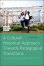 Cultural-Historical Approach Towards Pedagogical Transitions - Preview