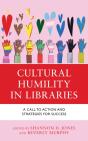 Cultural Humility In Libraries - Preview