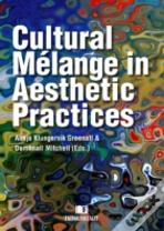 Cultural Melange In Aesthetic Practices