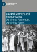 Cultural Memory And Popular Dance