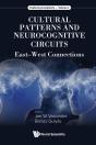 Cultural Patterns And Neurocognitive Circuits: East-West Connections - Preview