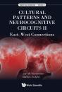 Cultural Patterns And Neurocognitive Circuits Ii: East-West Connections - Preview