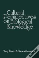 Cultural Perspectives On Biological Knowledge