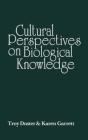 Cultural Perspectives On Biological Knowledge - Preview