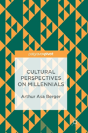Cultural Perspectives On Millennials - Preview
