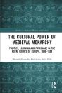 Cultural Power Of Medieval Monarchy - Preview