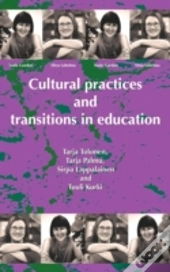 Cultural Practices And Transitions In Ed