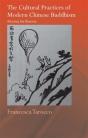 Cultural Practices Of Modern Chinese Buddhism - Preview