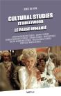 Cultural Studies Et Hollywood, Le Passe Remanie - Preview