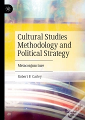 Cultural Studies Methodology And Political Strategy