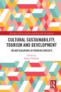 Cultural Sustainability, Tourism And Development - Preview