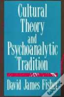 Cultural Theory And Psychoanalytic Tradition