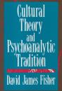 Cultural Theory And Psychoanalytic Tradition - Preview