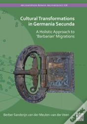 Cultural Transformations In Germania Secunda