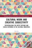 Cultural Work And Creative Subjectivity