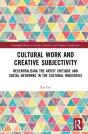 Cultural Work And Creative Subjectivity - Preview