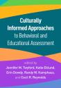 Culturally Informed Approaches To Behavioral And Educational Assessment - Preview