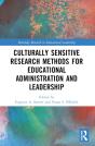 Culturally Sensitive Research Methods For Educational Administration And Leadership - Preview