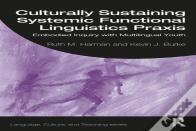 Culturally Sustaining Systemic Functional Linguistics Praxis