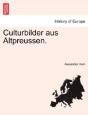 Culturbilder Aus Altpreussen. - Preview