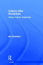 Culture After Humanism - Preview