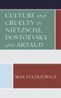 Culture And Cruelty In Nietzsche, Dostoevsky, And Artaud - Preview