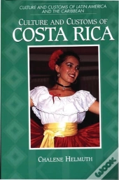 Culture And Customs Of Costa Rica