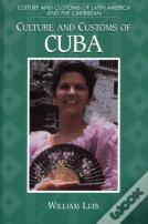 Culture And Customs Of Cuba