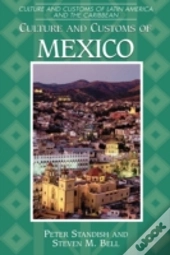 Culture And Customs Of Mexico