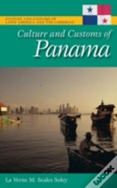 Culture And Customs Of Panama