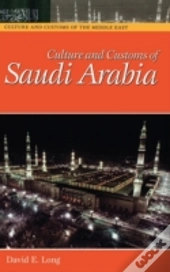 Culture And Customs Of Saudi Arabia